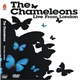 The Chameleons - Live From London